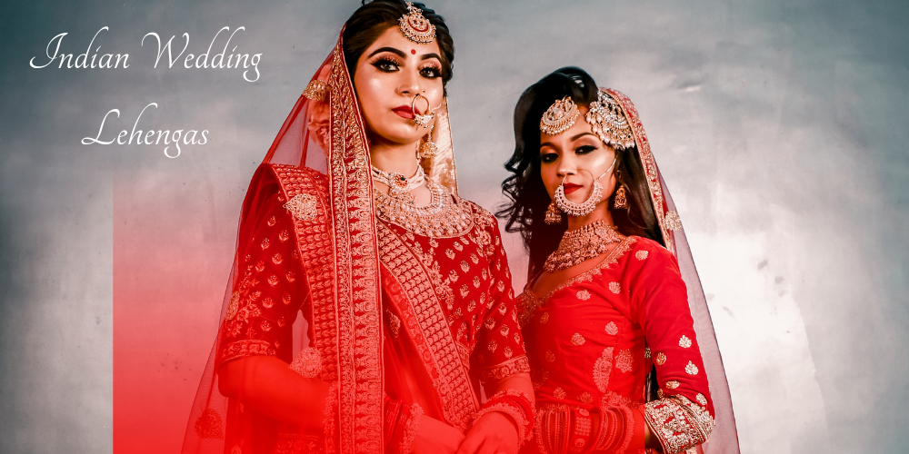 Indian Wedding Lehengas